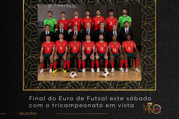 Final do Euro de Futsal este sábado com o tricampeonato em vista